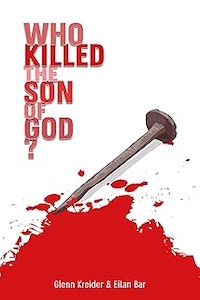 Who Killed The Son Of God